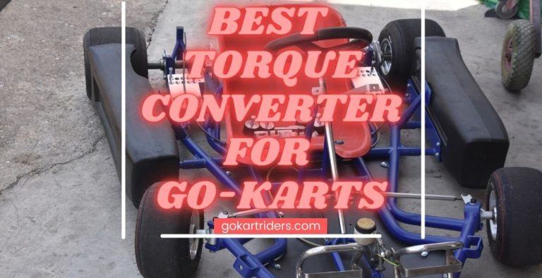 7 Best Torque Converter For Go-Kart With Buying Guide