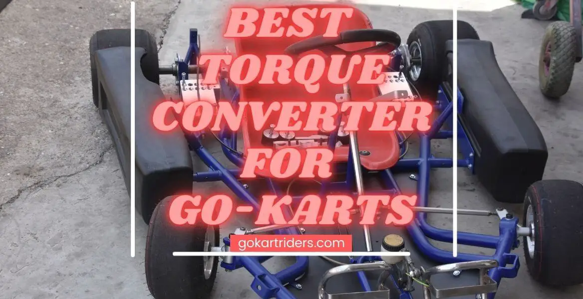 7 Best Torque Converter For GoKart With Buying Guide