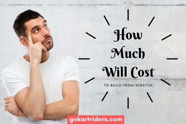 how-much-does-it-cost-to-build-go-kart