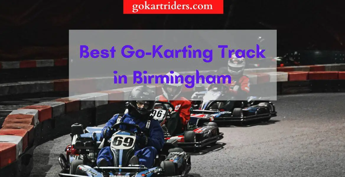 Top Selected 4 Best GoKarting Track in Birmingham