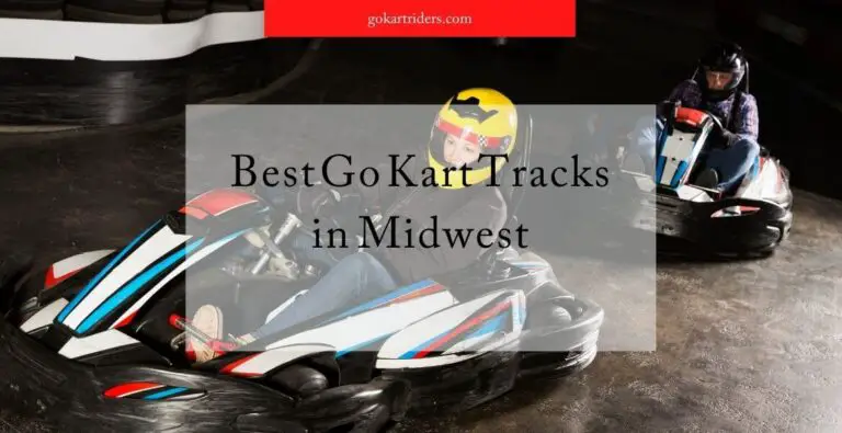 5 Best Go-kart Tracks in Midwest to Get Better Entertainment