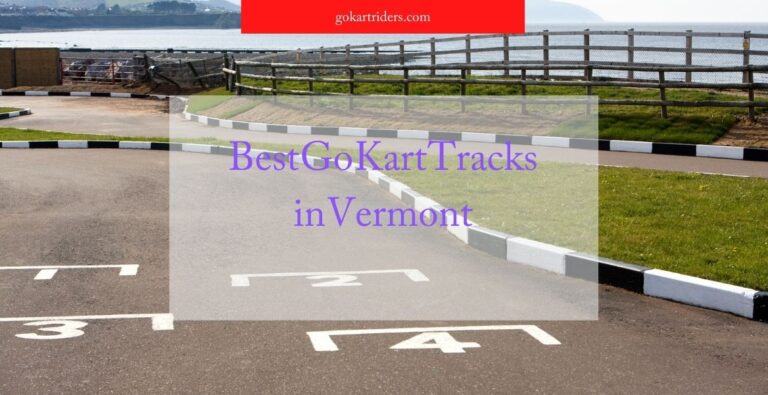 Best Go-kart Tracks in Vermont