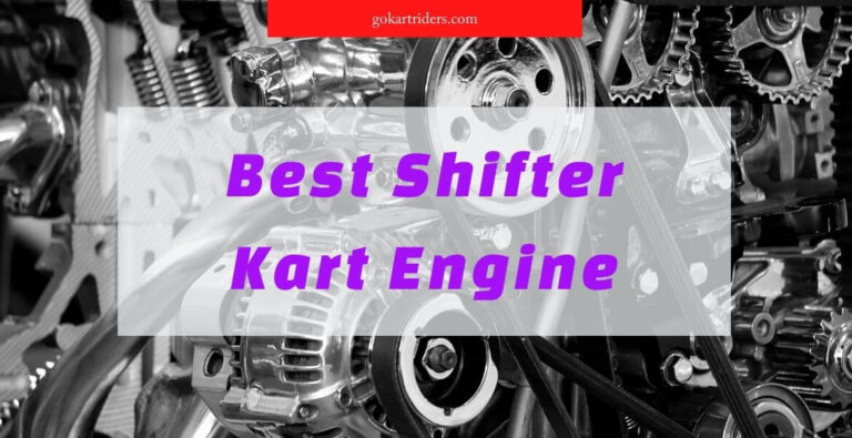 5 Best Shifter Kart Engine for 2023