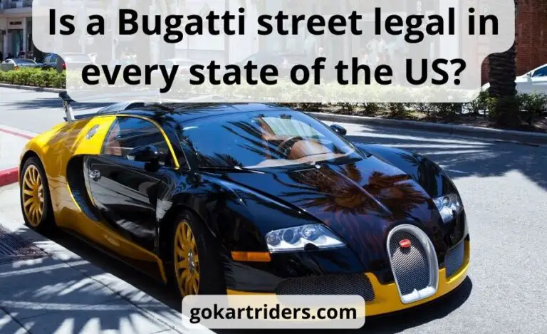 Is a Bugatti street legal in every state of the US?