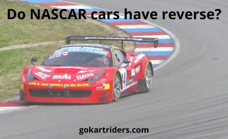 Do NASCAR cars have reverse: a detailed explanation